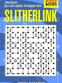 Slitherlink: 250 Easy Sli-Lin Logic Puzzles 9x9