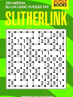 Slitherlink: 250 Medium Sli-Lin Logic Puzzles 9x9
