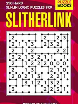 Slitherlink: 250 Hard Sli-Lin Logic Puzzles 9x9