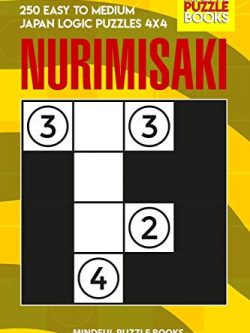 Nurimisaki: 250 Easy to Medium Japan Logic Puzzles 4x4