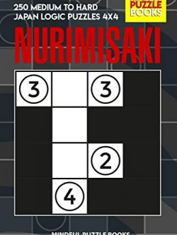 Nurimisaki: 250 Medium to Hard Japan Logic Puzzles 4x4