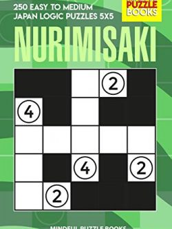 Nurimisaki: 250 Easy to Medium Japan Logic Puzzles 5x5