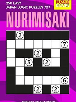Nurimisaki: 250 Easy Japan Logic Puzzles 7x7
