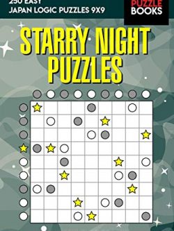 Starry Night Puzzles: 250 Easy Japan Logic Puzzles 9x9
