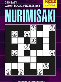 Nurimisaki: 250 Easy Japan Logic Puzzles 8x8