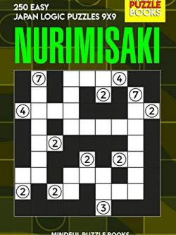 Nurimisaki: 250 Easy Japan Logic Puzzles 9x9
