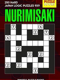 Nurimisaki: 250 Hard Japan Logic Puzzles 9x9
