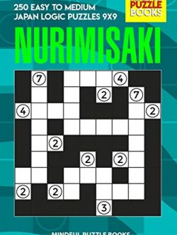 Nurimisaki: 250 Easy to Medium Japan Logic Puzzles 9x9