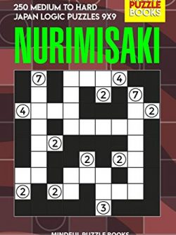 Nurimisaki: 250 Medium to Hard Japan Logic Puzzles 9x9