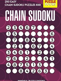 Chain Sudoku: 250 Easy Chain Sudoku Puzzles 8x8