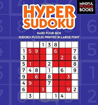 Hyper Sudoku: Hard Four-Box Sudoku Puzzles Printed in Large Font