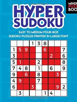 Hyper Sudoku: Easy to Medium Four-Box Sudoku Puzzles Printed in Large Font