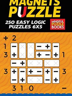 Magnets Puzzle: 250 Easy Logic Puzzles 6x5