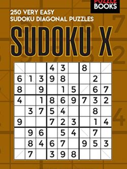 Sudoku X: 250 Very Easy Sudoku Diagonal Puzzles