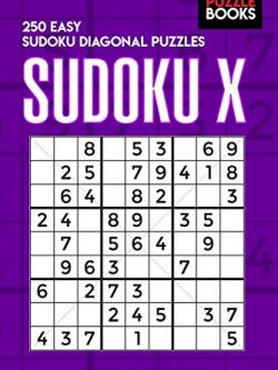 Sudoku X: 250 Easy Sudoku Diagonal Puzzles