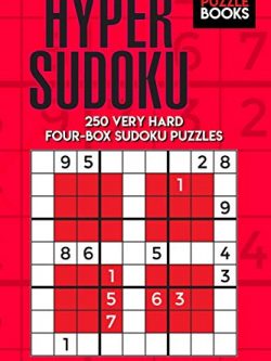 Hyper Sudoku: 250 Very Hard Four-Box Sudoku Puzzles