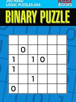 Binary Puzzle: 250 Hard Logic Puzzles 6x6