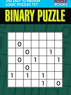 Binary Puzzle: 250 Easy to Medium Logic Puzzles 7x7