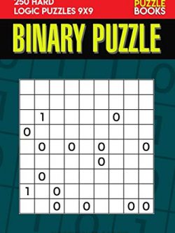 Binary Puzzle: 250 Hard Logic Puzzles 9x9