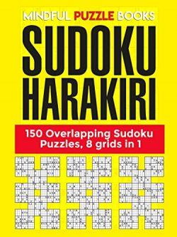 Sudoku Harakiri: 150 Overlapping Sudoku Puzzles, 8 grids in 1