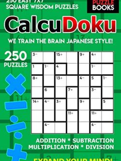 CalcuDoku: 250 Easy 7x7 Square Wisdom Puzzles