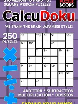 CalcuDoku: 250 Medium to Hard 7x7 Square Wisdom Puzzles