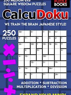 CalcuDoku: 250 Medium 8x8 Square Wisdom Puzzles