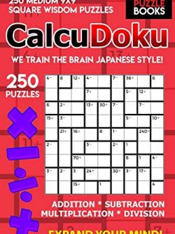 CalcuDoku: 250 Medium 9x9 Square Wisdom Puzzles