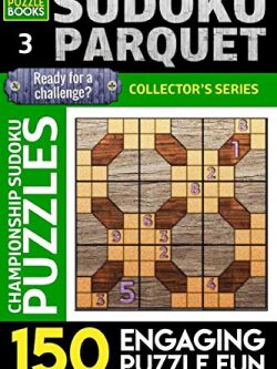 Sudoku Parquet: 150 Engaging Puzzle Fun