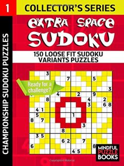 Extra Space Sudoku: 150 Loose Fit Sudoku Variants Puzzles