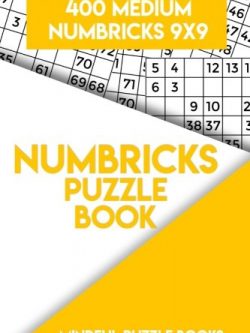 Numbricks Puzzle Book 3: 400 Medium Numbricks 9x9