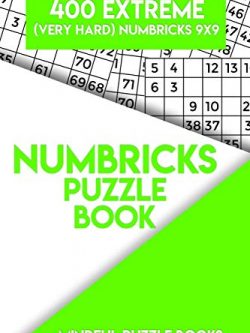 Numbricks Puzzle Book 5: 400 Extreme (Very Hard) Numbricks 9x9