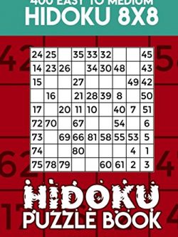 Hidoku Puzzle Book 13: 400 Easy to Medium Hidoku 8x8