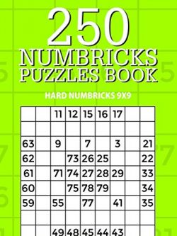 250 Numbricks Puzzle Book: Hard Numbricks 9x9 (Volume 18)
