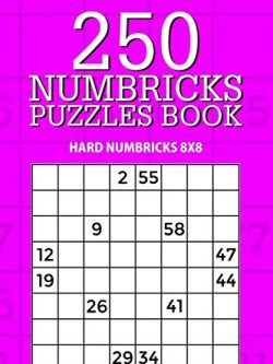 250 Numbricks Puzzle Book: Hard Numbricks 8x8 (Volume 25)