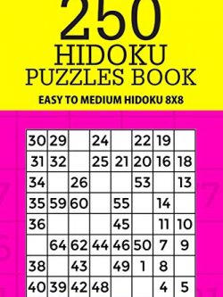 250 Hidoku Puzzle Book: Easy to Medium Hidoku 8x8 (Volume 27)