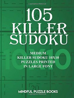 105 Killer Sudoku: Medium Killer Sudoku 10x10 Puzzles Printed in Large Font