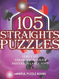 105 Straights Puzzles: Very Easy Straights Puzzles Printed in Large Font