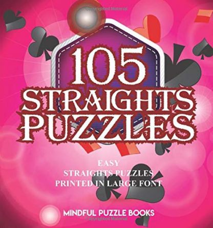 105 Straights Puzzles: Easy Straights Puzzles Printed in Large Font