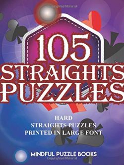 105 Straights Puzzles: Hard Straights Puzzles Printed in Large Font