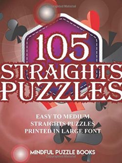 105 Straights Puzzles: Easy to Medium Straights Puzzles Printed in Large Font