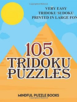 105 Tridoku Puzzles: Very Easy Tridoku Sudoku Printed in Large Font