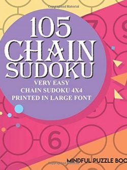 105 Chain Sudoku: Very Easy Chain Sudoku Printed in Large Font