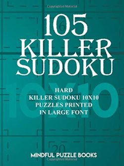 105 Killer Sudoku: Hard Killer Sudoku 10x10 Puzzles Printed in Large Font