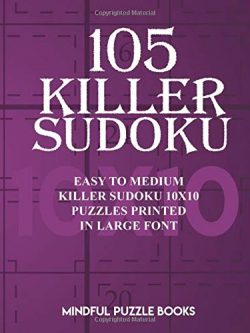 105 Killer Sudoku: Easy to Medium Killer Sudoku 10x10 Puzzles Printed in Large Font