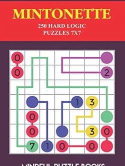 Mintonette: 250 Hard Logic Puzzles 7x7