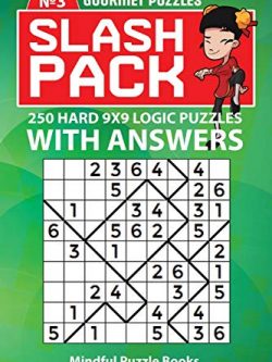 Slash Pack: 250 Hard 9x9 Logic Puzzles with Answers (Volume 3)