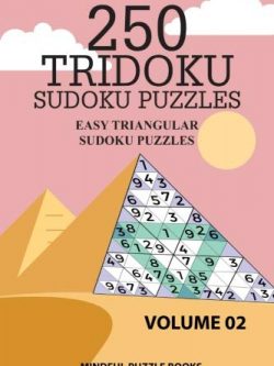 250 Tridoku Sudoku Puzzles: Easy Triangular Sudoku Puzzles (Volume 2)
