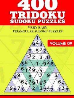 400 Tridoku Sudoku Puzzles: Very Easy Triangular Sudoku Puzzles (Volume 9)