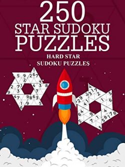 250 Star Sudoku Puzzles: Hard Star Sudoku Puzzles (Volume 4)